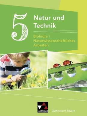 Natur und Technik 5: Biologie/NW Arbeiten