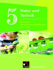 Natur und Technik 5: Biologie/NW Arbeiten
