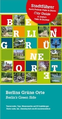 Berlins Gr&uuml;ne Orte; Berlin's Green Side