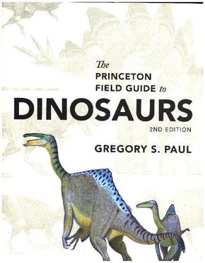 Princeton Field Guide to Dinosaurs