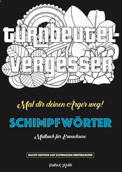 Schimpfwörter-Malbuch