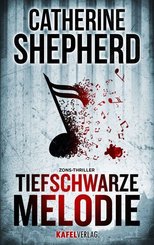 Tiefschwarze Melodie: Thriller