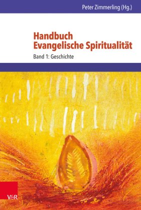 Handbuch Evangelische Spiritualität - Bd.1