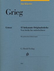 Edvard Grieg - Am Klavier - 15 bekannte Originalstücke