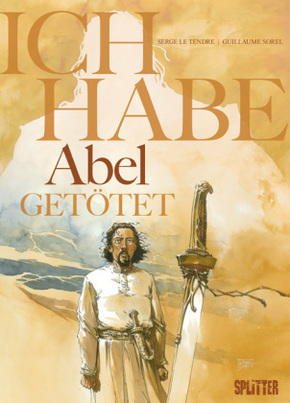 Ich habe Abel getötet - Bd.1