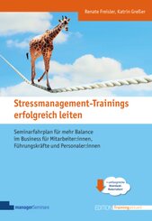 Stressmanagement-Trainings erfolgreich leiten