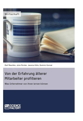 Von der Erfahrung älterer Mitarbeiter profitieren