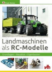 Landmaschinen als RC-Modelle