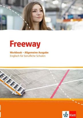 Freeway, Allgemeine Ausgabe 2016: Freeway. Englisch für berufliche Schulen. Allgemeine Ausgabe