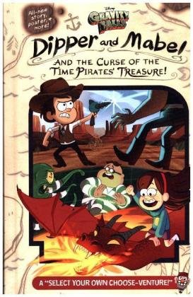 Gravity Falls: Dipper and Mabel and the Curse of the Time Pirates' Treasure!