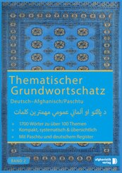 Thematischer Grundwortschatz Deutsch - Afghanisch/Paschtu - Bd.2