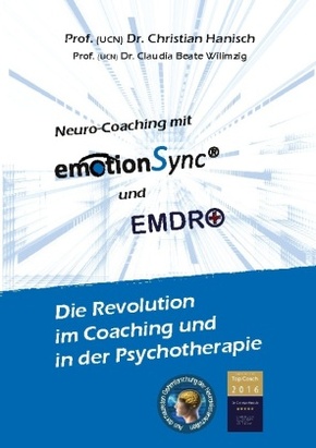 emotionSync® & EMDR+ - Die Revolution in Coaching und Psychotherapie