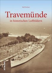 Fechner, Travemünde in historischen Luft