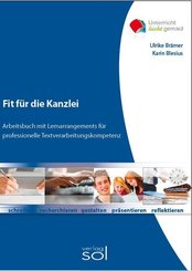 Fit für die Kanzlei: Arbeitsbuch mit Lernarrangements für die professionelle Textverarbeitungskompetenz