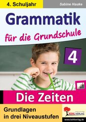 Grammatik für die Grundschule - Die Zeiten, 4. Schuljahr