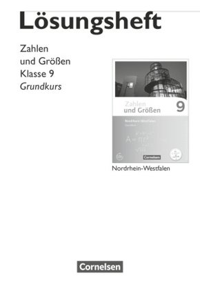 Zahlen und Größen - Nordrhein-Westfalen Kernlehrpläne - Ausgabe 2013 - 9. Schuljahr - Grundkurs