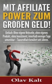 Mit Affiliate-Power zum grossen Geld!