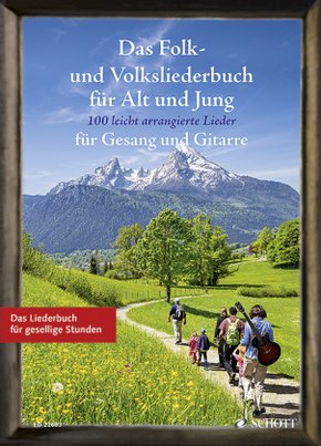 Das Folk- und Volksliederbuch für Alt und Jung, Gesang und Gitarre