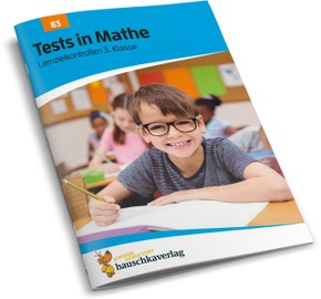 Tests in Mathe - Lernzielkontrollen 3. Klasse, A4-Heft