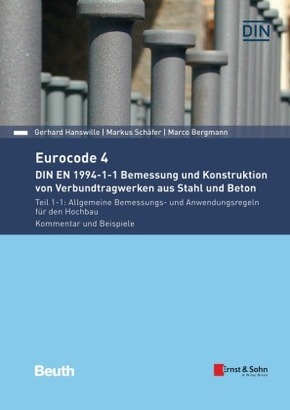 Eurocode 4 - Bemessung und Konstruktion von Verbundtragwerken aus Stahl und Beton