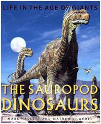 The Sauropod Dinosaurs - Life in the Age of Giants