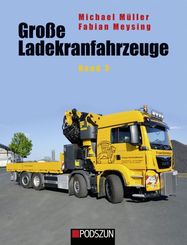 Große Ladekranfahrzeuge - Bd.3