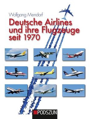 Deutsche Airlines und ihre Flugzeuge seit 1970