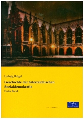 Geschichte der österreichischen Sozialdemokratie - Bd.1