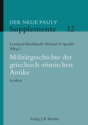 Der Neue Pauly - Supplemente: Militärgeschichte der griechisch-römischen Antike