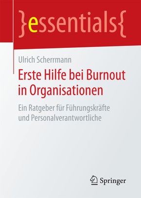 Erste Hilfe bei Burnout in Organisationen