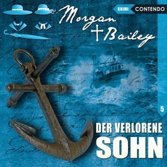 Morgan & Bailey - Der verlorene Sohn, 1 Audio-CD