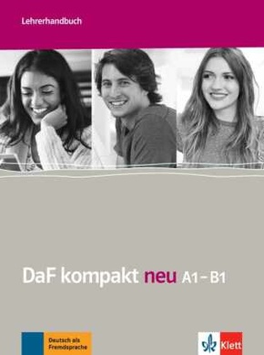 DaF kompakt neu: Lehrerhandbuch A1- B1
