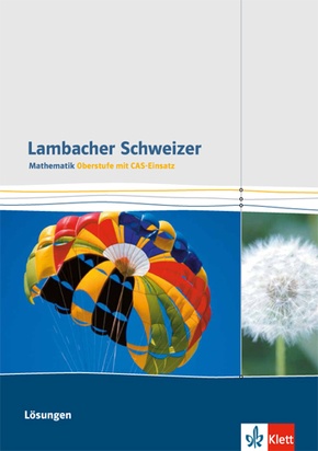 Lambacher Schweizer Mathematik Gesamtband CAS Einführungsphase/ Qualifikationsphase