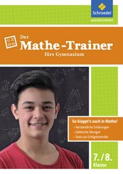 Der Mathe-Trainer fürs Gymnasium, 7./8. Klasse