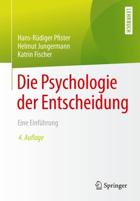 Die Psychologie der Entscheidung