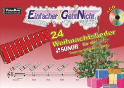 Einfacher!-Geht-Nicht: 24 Weihnachtslieder für die SONOR Sopran Glockenspiele, m. 1 Audio-CD