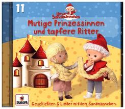 Unser Sandmännchen - Mutige Prinzessinnen und tapfere Ritter, 1 Audio-CD