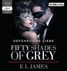 Fifty Shades of Grey - Gefährliche Liebe, 2 Audio-CD, 2 MP3