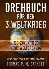 Drehbuch für den 3.Weltkrieg