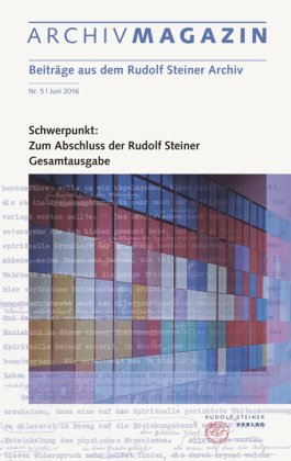 ARCHIVMAGAZIN. Beiträge aus dem Rudolf Steiner Archiv - Bd.5