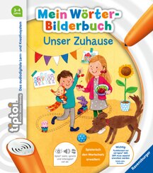 tiptoi®: tiptoi® Mein Wörter-Bilderbuch: Unser Zuhause; .
