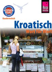 Reise Know-How Sprachführer Kroatisch - Wort für Wort