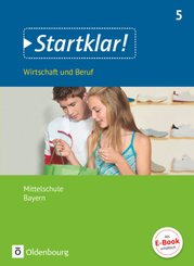 Startklar! - Wirtschaft und Beruf - Mittelschule Bayern - 5. Jahrgangsstufe