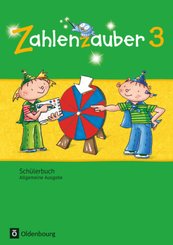 Zahlenzauber - Mathematik für Grundschulen - Allgemeine Ausgabe 2016 - 3. Schuljahr