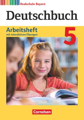 Deutschbuch - Sprach- und Lesebuch - Realschule Bayern 2017 - 5. Jahrgangsstufe