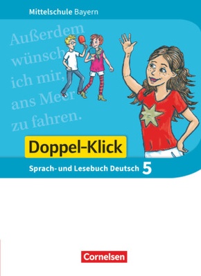 Doppel-Klick - Das Sprach- und Lesebuch - Mittelschule Bayern - 5. Jahrgangsstufe, Schülerbuch