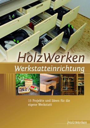 HolzWerken Werkstatteinrichtung