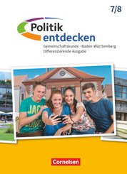 Politik entdecken - Gemeinschaftskunde Differenzierende Ausgabe Baden-Württemberg - Band 1: 7./8. Schuljahr