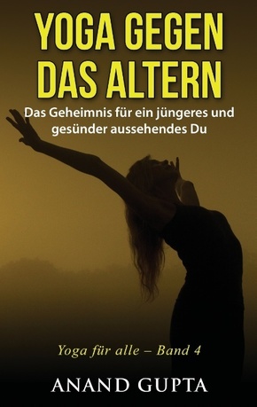 Yoga gegen das Altern