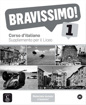 Bravissimo 1: Corso d'italiano. Supplemento per il Liceo (in Svizzera) (Bravissimo! / Corso d'italiano)